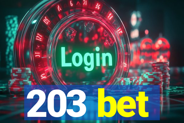 203 bet